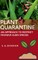 Plant Quarantine An Approach To Restrict Invasive Alien Species