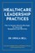 Healthcare Leadership Practices