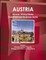 Austria Mineral, Mining Sector Investment and Business Guide Volume 1 Minerals and Raw Materials