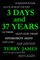 3 Days & 37 Years