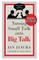 Turning Small Talk Into Big Talk