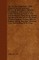 The Practical Dog Book - With Chapters On The Authentic History Of All Varieties Hitherto Unpublished, And A Veterinary Guide And Dosage Section, And Information On Advertising And On Exporting To All Parts Of The World. A Comprehensive Dealing With The B