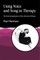 Using Voice and Song in Therapy