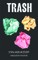 Trash