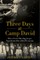 Three Days at Camp David