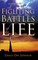 Fighting the Battles Of Life