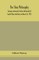 The stoic philosophy; Conway memorial lecture delivered at South Place Institute on March 16, 1915