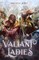 Valiant Ladies