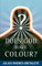 Does God Have Colour?