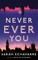 Never Ever You