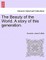 The Beauty of the World. a Story of This Generation.