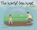 The World Can Wait - For Dad's
