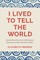I Lived to Tell the World