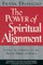 The Power of Spiritual Alignment