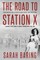 The Road to Station X