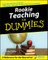 Rookie Teaching for Dummies
