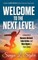 Welcome to the Next Level