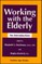 Working with the Elderly