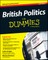British Politics For Dummies 2e