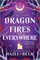 Dragon Fires Everywhere