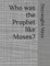 Who was the Prophet like Moses?