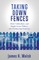 Taking Down Fences
