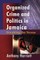 Organized Crime and Politics in Jamaica