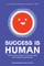 Success is Human