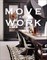 Move and Work