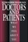 Doctors and Patients, What We Feel about You
