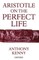 Aristotle on the Perfect Life