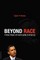 Beyond Race