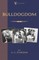 Bulldogdom (A Vintage Dog Books Bulldog Classic - Bulldogs)