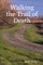 Walking the Trail of Death