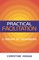Practical Facilitation