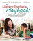 The Literacy Teacher's Playbook, Grades K-2