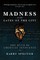 MADNESS AT THE GATES OF THE CITY The Myth of American Innocence