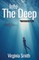 Into the Deep