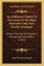 An Additional Volume To The Letters Of The Right Honorable Lady Mary Wortley Montague