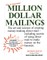 Million Dollar Mailings