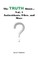 The Truth About... Vol.4 Antioxidants, Fiber and More