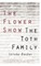 The Flower Show and the Toth Family