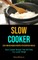 Slow Cooker