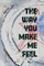 The Way You Make Me Feel