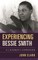 Experiencing Bessie Smith