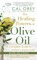 The Healing Powers Of Olive Oil