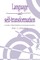 Language and Self-Transformation