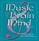 Music with the Brain in Mind