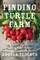 Finding Turtle Farm
