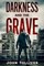 Darkness And The Grave